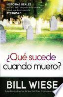 libro Que Sucede Cuando Muero?